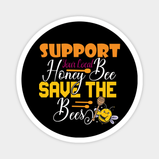 Support Your Local Honey Magnet